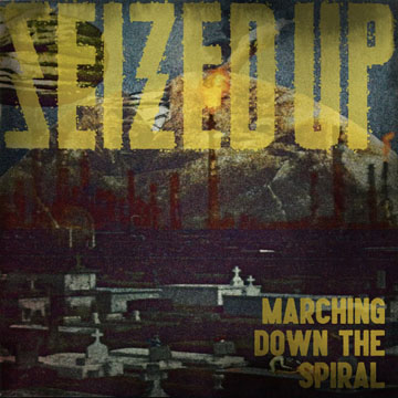 SEIZED UP "Marching Down The Spiral" 7" EP (CB) Gold Vinyl